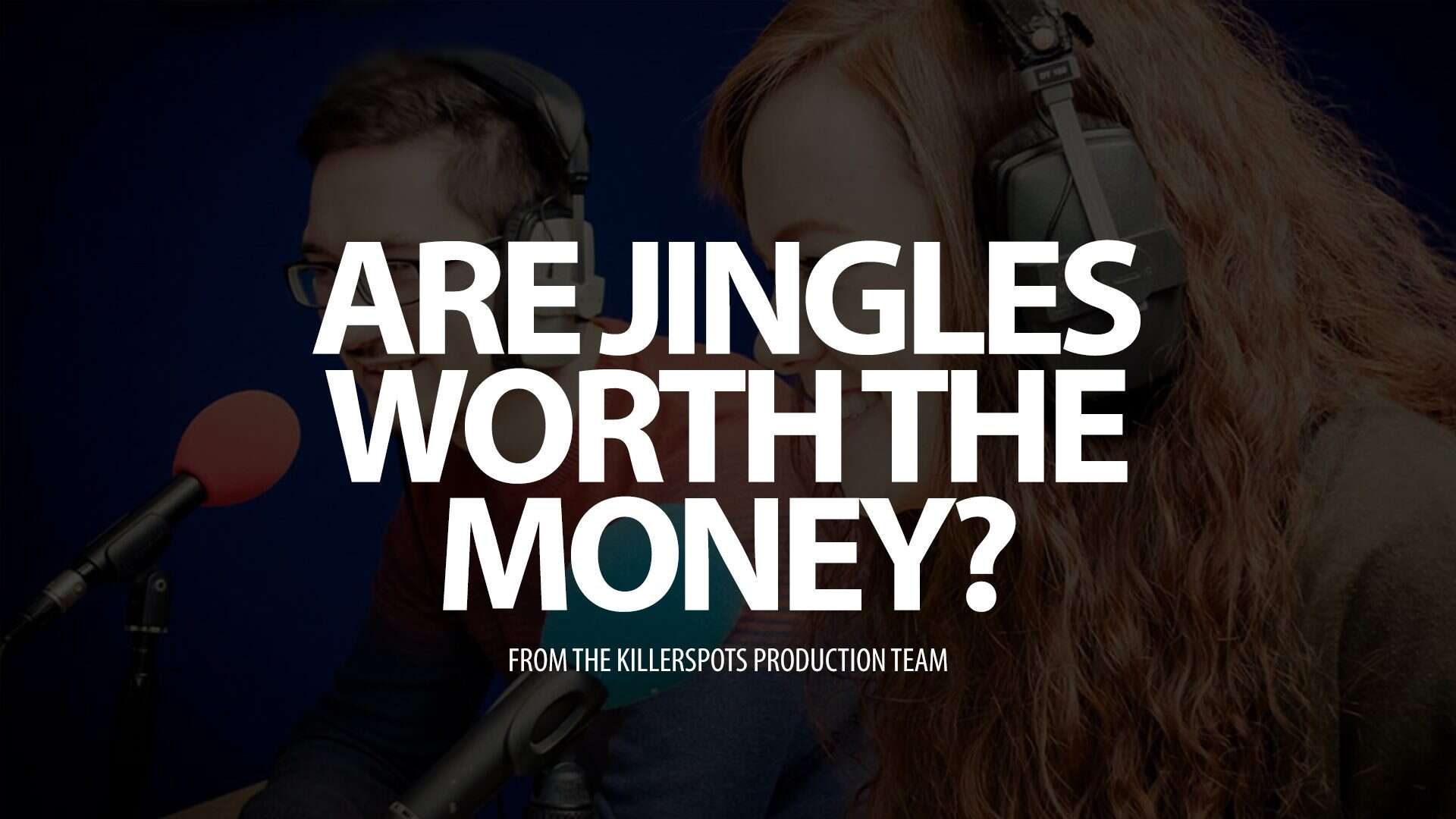 Are Jingles Worth The Money?