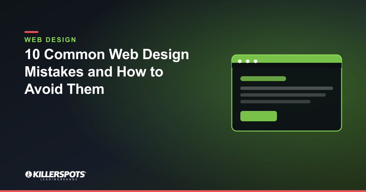 10 Common Web Design Mistakes and How to Avoid Them — Killerspots branded web design graphic