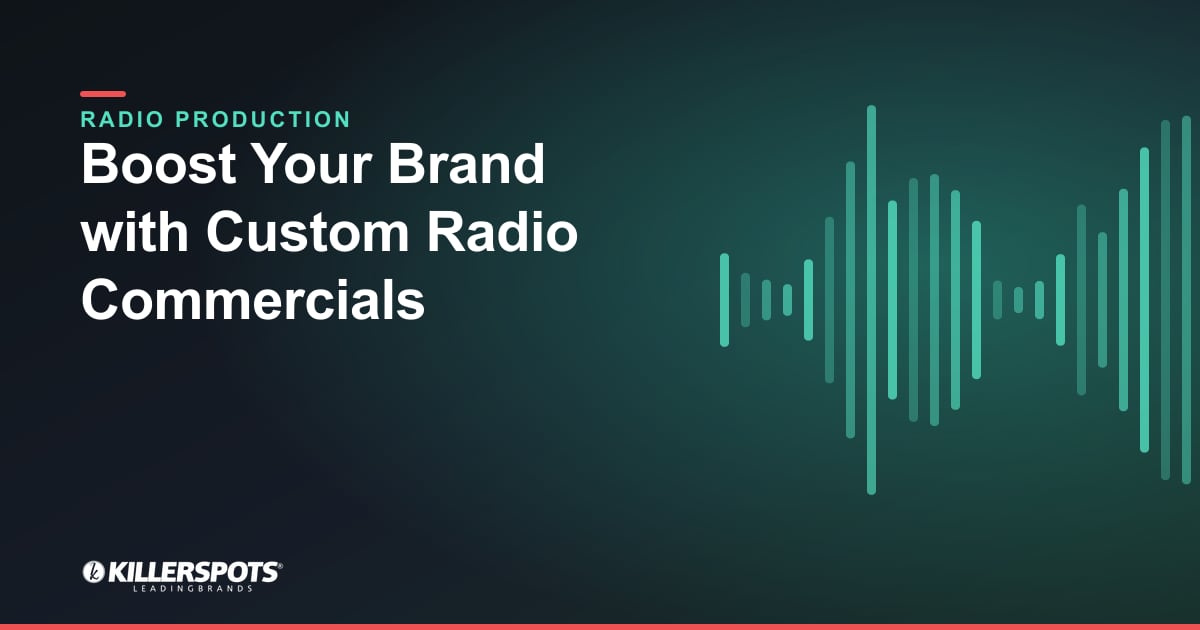 Boost Your Brand with Custom Radio Commercials — Killerspots branded radio production graphic