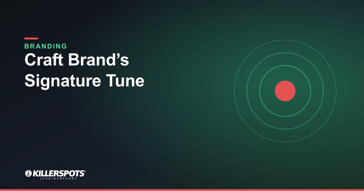 Craft Brand’s Signature Tune — Killerspots branded branding graphic