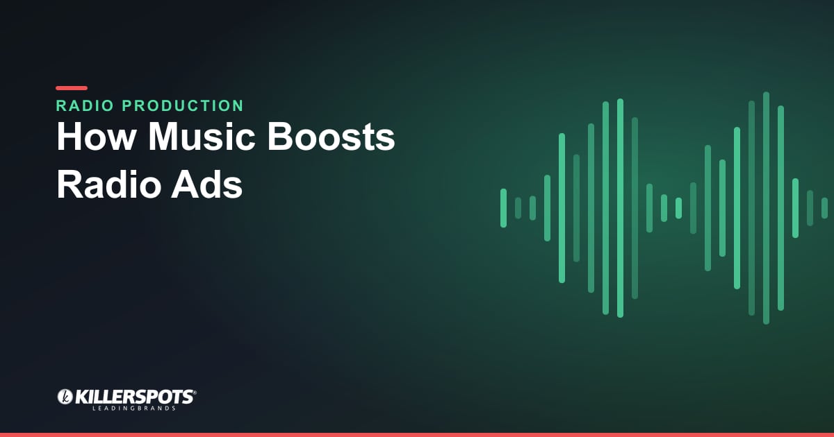 How Music Boosts Radio Ads — Killerspots branded radio production graphic