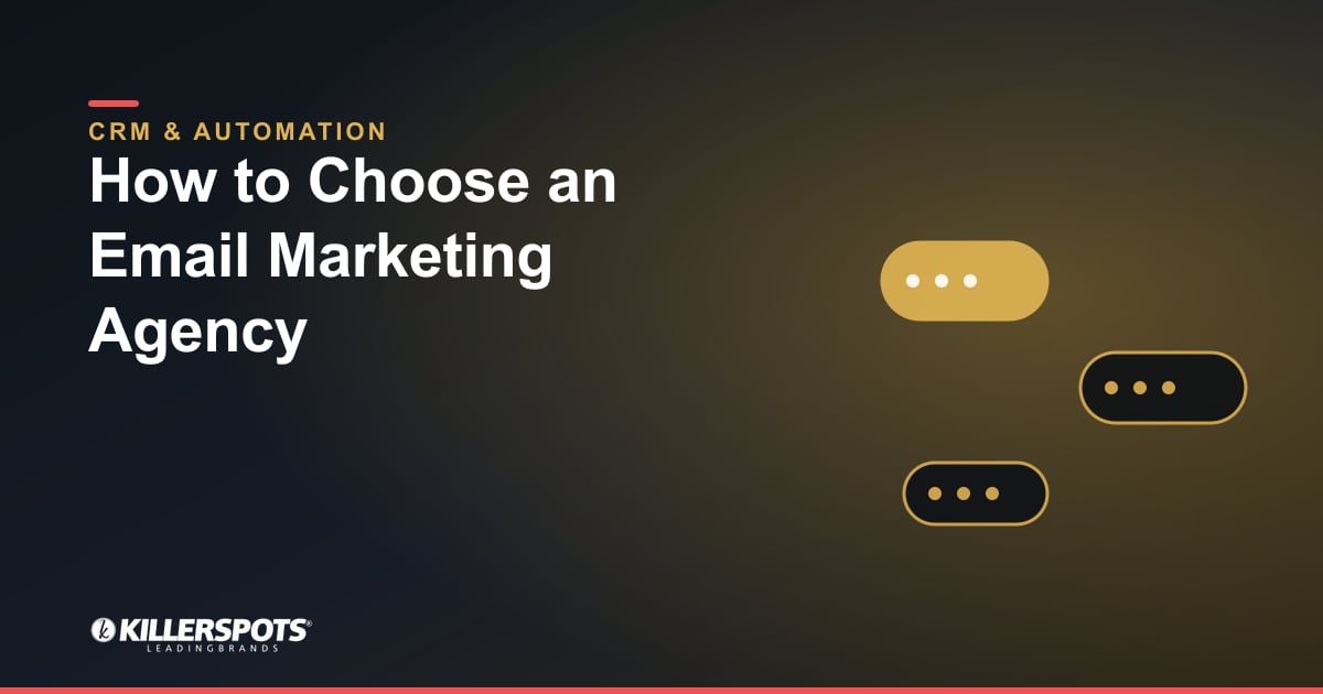 How to Choose an Email Marketing Agency: Killerspots branded CRM and automation graphic