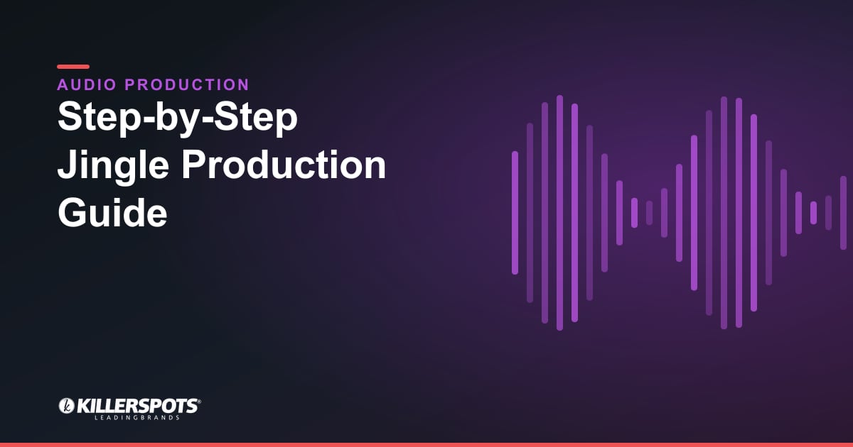 Step-by-Step Jingle Production Guide — Killerspots branded jingle & audio production graphic