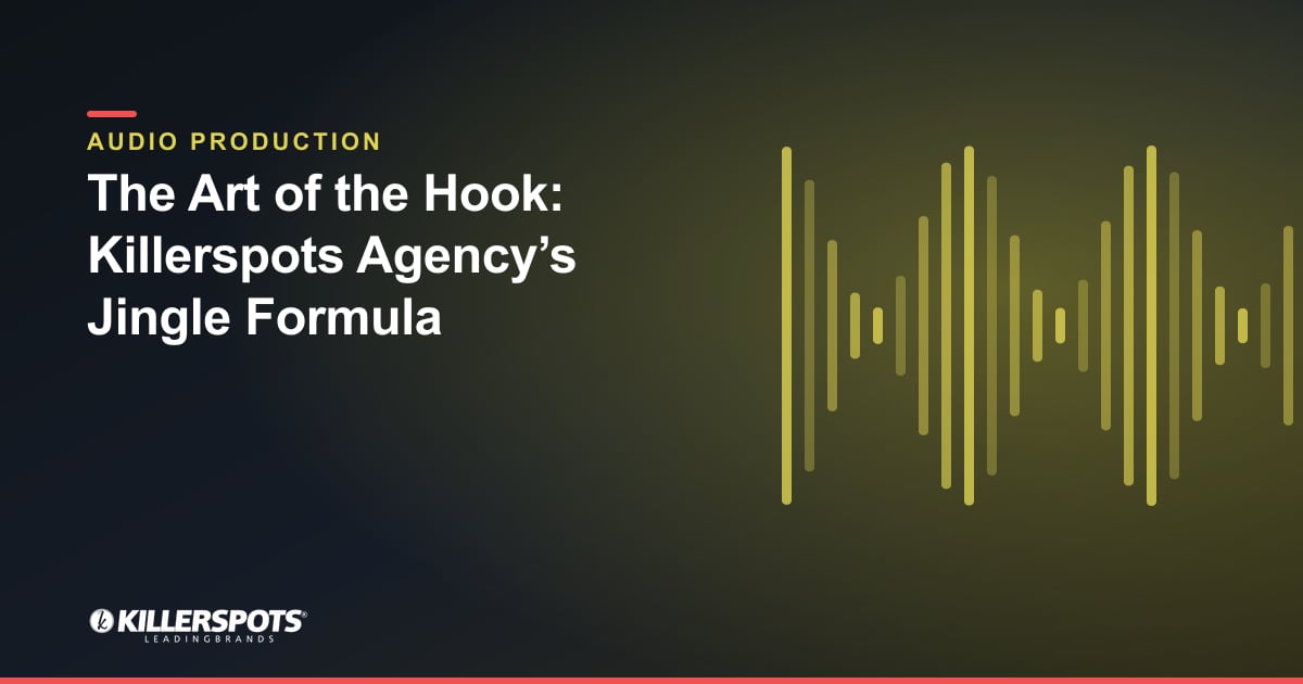 The Art of the Hook: Killerspots Agency’s Jingle Formula — Killerspots branded jingle & audio production graphic