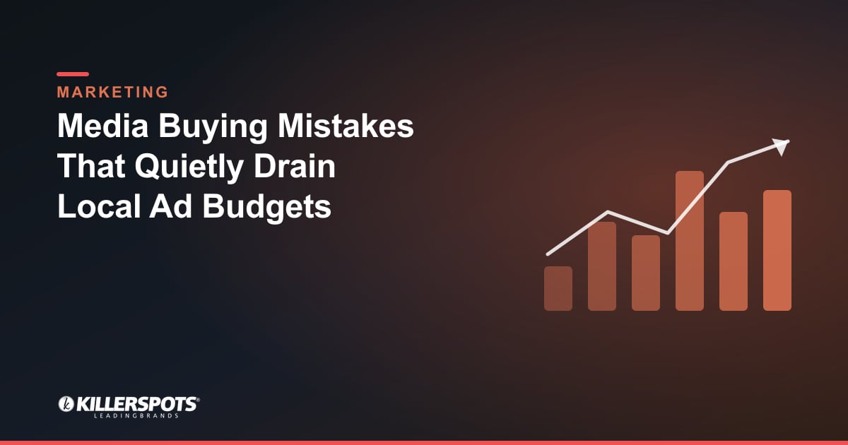Media Buying Mistakes That Quietly Drain Local Ad Budgets — Killerspots branded marketing graphic