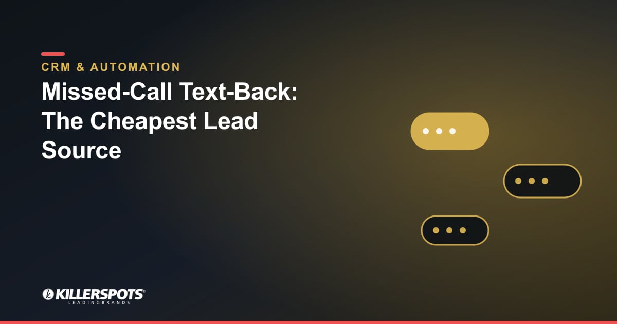 Missed-Call Text-Back: The Cheapest Lead Source: Killerspots branded CRM and automation graphic