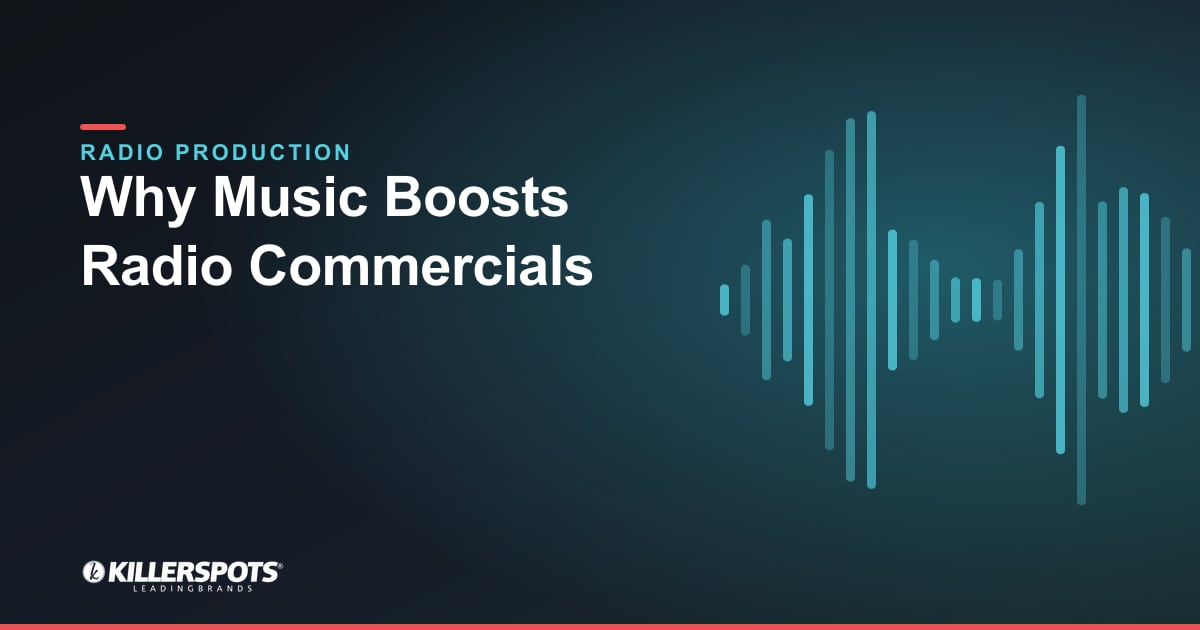 Why Music Boosts Radio Commercials — Killerspots branded radio production graphic