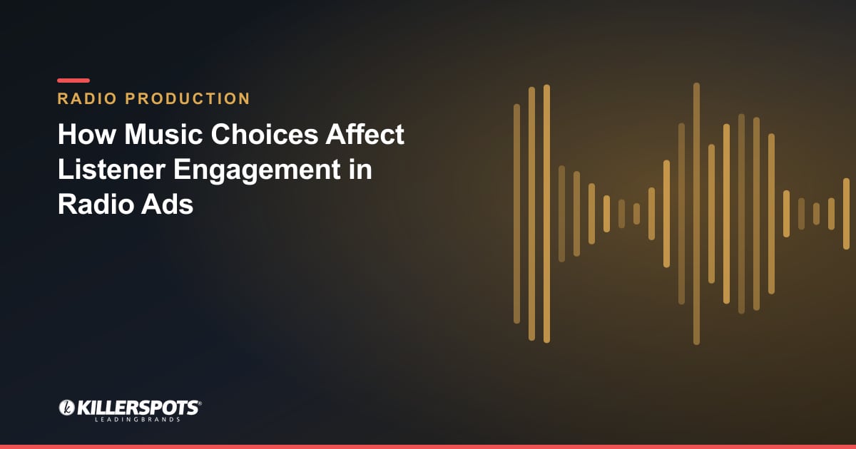 How Music Choices Affect Listener Engagement in Radio Ads — Killerspots branded radio production graphic