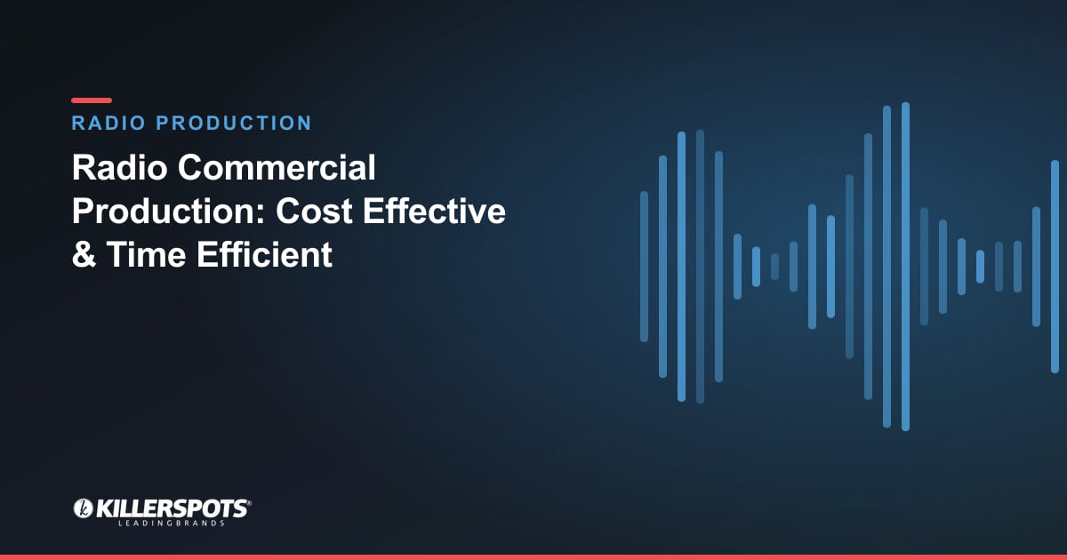Radio Commercial Production: Cost Effective & Time Efficient — Killerspots branded radio production graphic