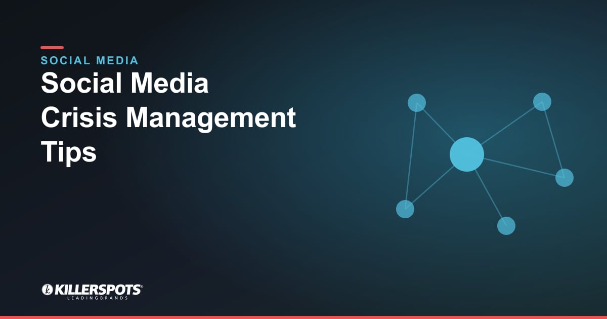 Social Media Crisis Management Tips — Killerspots branded social media graphic