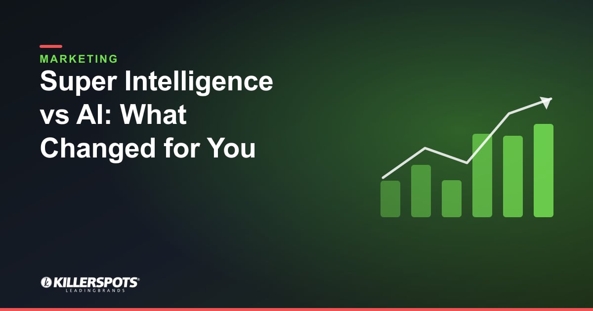 Super Intelligence vs AI: What Changed for You: Killerspots branded marketing graphic