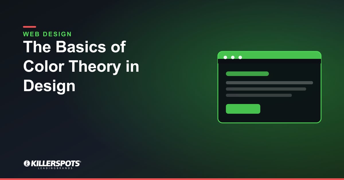 The Basics of Color Theory in Design — Killerspots branded web design graphic