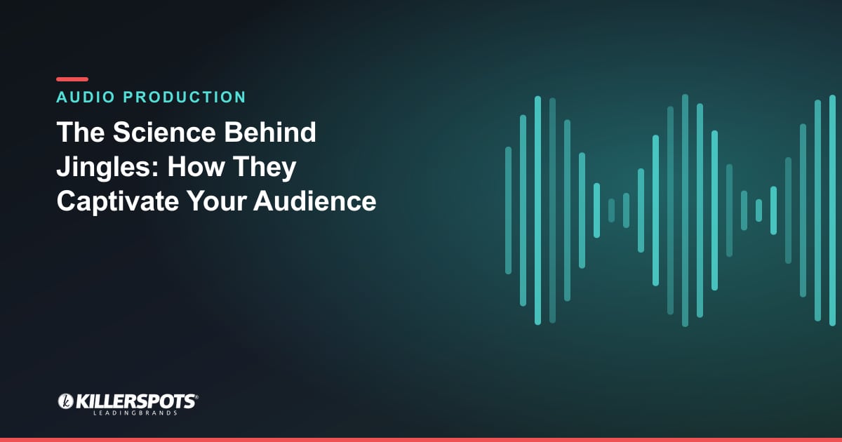 The Science Behind Jingles: How They Captivate Your Audience — Killerspots branded jingle & audio production graphic